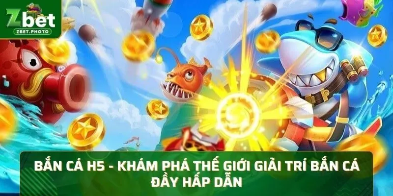 Bắn Cá H5